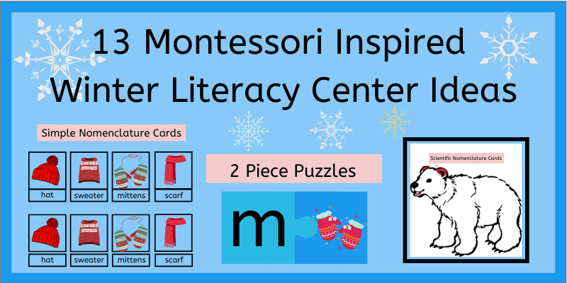 13 Montessori Inspred Winter Literacy Center Ideas