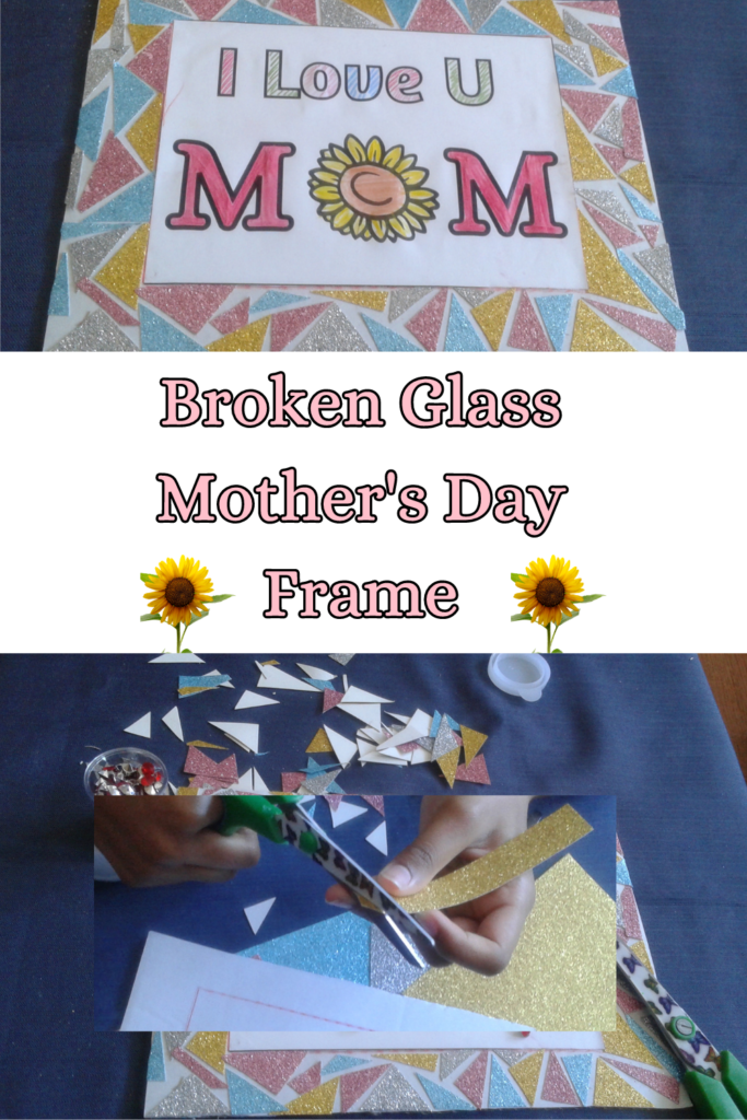 Broken glass frame for Mother's Day