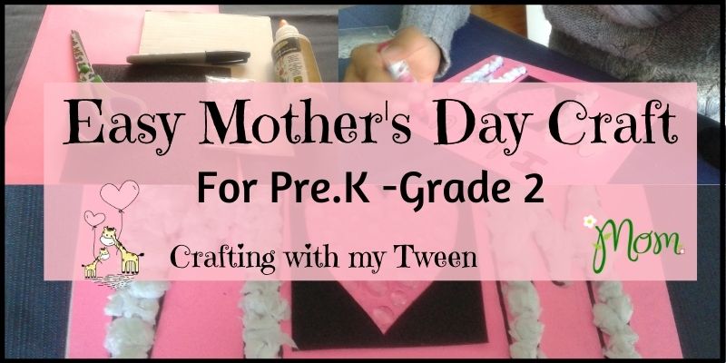 Easy Mother Day Craft for Pre.K -Kindergarten