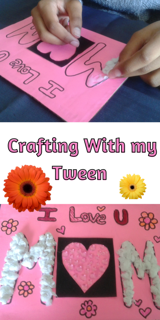 Crafting with my tween, easy mother's day craft