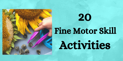 20 Fine Motor Skill Activities