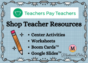 Visit the Montessori Pulse store on Teachers Pay Teachers for language and math worksheets, Montessori printables, lesson plans, and flashcards
